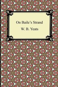 Bild vom Artikel On Baile's Strand vom Autor W. B. Yeats