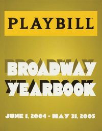 Produktbild: Viagas, R: The Playbill Broadway Yearbook: June 1, 2004 - Ma