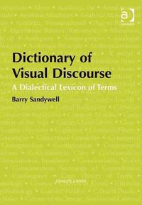 Produktbild: Sandywell, B: Dictionary of Visual Discourse
