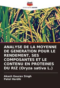 Produktbild: Analyse De La Moyenne De Generation Pour Le Rendement, Ses Composantes Et Le Contenu En Proteines Du Riz (oryza Sativa L.)
