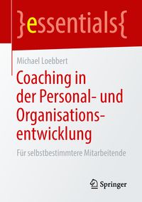Bild vom Artikel Coaching in der Personal- und Organisationsentwicklung vom Autor Michael Loebbert