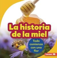 Produktbild: La Historia de la Miel (the Story of Honey)