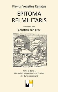 Produktbild: Flavius Vegetius Renatus: Epitoma Rei Militaris