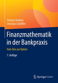 Bild vom Artikel Finanzmathematik in der Bankpraxis vom Autor Thomas Heidorn