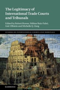 Produktbild: Legitimacy of International Trade Courts and Tribunals
