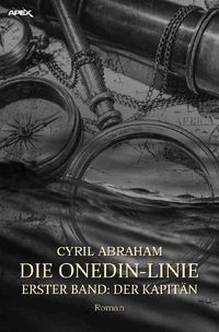 Produktbild: Die Onedin-Linie: Erster Band - der Kapit&auml;n