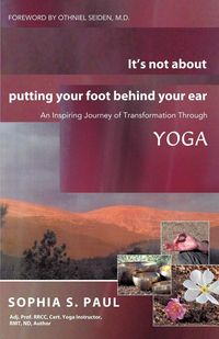 Produktbild: It's Not about Putting Your Foot Behind Your Ear