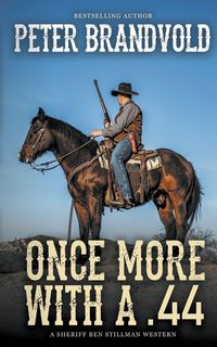 Produktbild: Once More With A .44 (A Sheriff Ben Stillman Western)