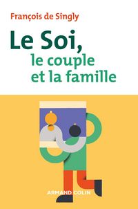 Produktbild: Le soi, le couple et la famille - 2e &eacute;d.