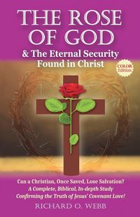 Produktbild: The Rose of God & The Eternal Security Found in Christ (Color Edition)
