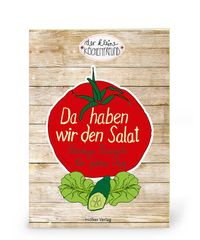 Produktbild: Der kleine K&uuml;chenfreund: Da haben wir den Salat