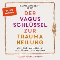 Produktbild: Der Vagus Schl&uuml;ssel zur Traumaheilung