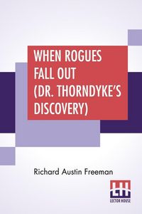 Produktbild: When Rogues Fall Out (Dr. Thorndyke's Discovery)
