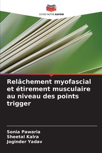 Produktbild: Rel&acirc;chement myofascial et &eacute;tirement musculaire au niveau des points trigger