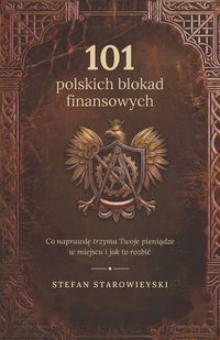 Produktbild: 101 polskich blokad finansowych