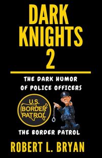 Produktbild: DARK KNIGHTS, The dark Humor of Police Officers