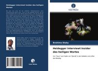 Produktbild: Heidegger interviewt Insider des heiligen Wortes