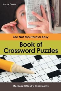 Produktbild: The Not Too Hard or Easy Book of Crossword Puzzles