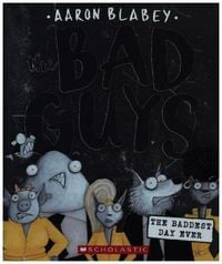 Produktbild: The Bad Guys in the Baddest Day Ever (the Bad Guys #10)