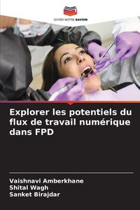 Produktbild: Explorer les potentiels du flux de travail num&eacute;rique dans FPD