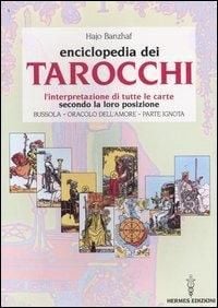 Produktbild: L' enciclopedia dei tarocchi. L'interpretazione di tutte le carte secondo la loro posizione. Bussola, oracolo dell'amore, parte ignota
