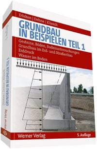 Produktbild: Gesteine, B&ouml;den, Bodenuntersuchungen, Grundbau im Erd- und Strassenbau, Erddruck, Wasser im Boden