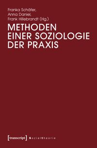 Produktbild: Methoden einer Soziologie der Praxis