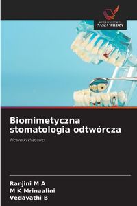 Produktbild: Biomimetyczna stomatologia odtw&oacute;rcza