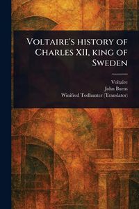 Produktbild: Voltaire's History of Charles XII, King of Sweden
