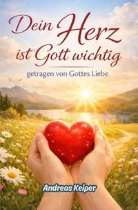 Produktbild: Dein Herz ist Gott wichtig