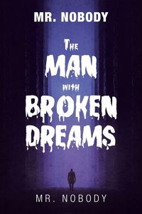 Produktbild: Mr. Nobody the Man with a Broken Dreams