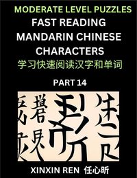 Produktbild: Moderate Puzzles to Read Chinese Characters (Part 14) - Learn to Recognize Simplified Mandarin Chinese Characters by Solving Characters Activities, HSK All Levels