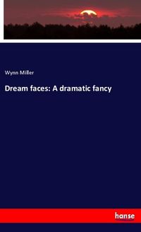 Produktbild: Dream faces: A dramatic fancy