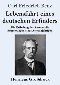Produktbild: Lebensfahrt eines deutschen Erfinders (Gro&szlig;druck)