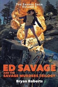 Produktbild: Ed Savage And The Savage Murders Trilogy: The Savage Saga Volume 1