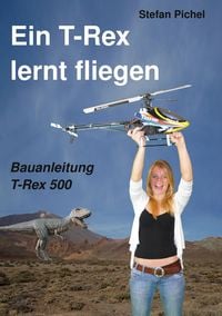 Produktbild: Ein T-Rex lernt fliegen