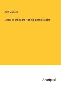 Produktbild: Letter to the Right Hon'ble Baron Napier