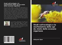 Produktbild: Studi sull'ecologia e la morfometria delle api da miele delle ecozone nigeriane