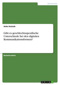 Produktbild: Gibt es geschlechtsspezifische Unterschiede bei den digitalen Kommunikationsformen?