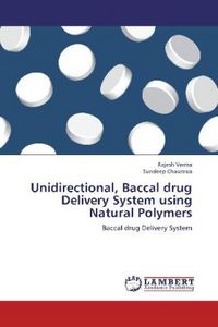 Produktbild: Verma, R: Unidirectional, Baccal drug Delivery System using