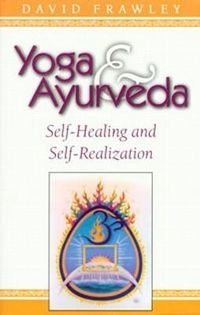 Bild vom Artikel Yoga & Ayurveda: Self-Healing and Self-Realization vom Autor David Frawley