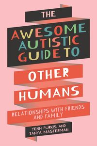 Produktbild: The Awesome Autistic Guide to Other Humans