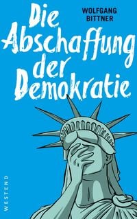 Produktbild: Die Abschaffung der Demokratie