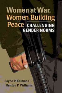 Produktbild: Kaufman, J:  Women at War, Women Building Peace
