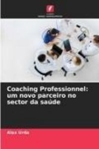 Produktbild: Coaching Professionnel: um novo parceiro no sector da sa&uacute;de