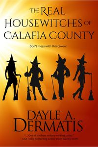 Produktbild: The Real Housewitches of Calafia County: A Desperate Housewitches Short Story