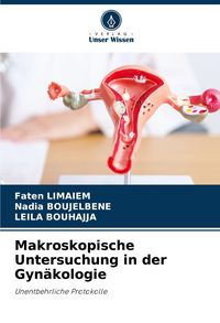 Produktbild: Makroskopische Untersuchung in der Gyn&auml;kologie