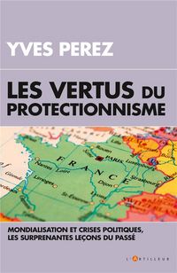 Produktbild: Les vertus du protectionnisme