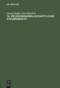 Produktbild: 74. Religionsgesellschaftliches Steuergesetz