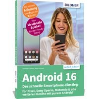 Produktbild: Android 16 - Der schnelle Smartphone-Einstieg - Für Einsteiger ohne Vorkenntnisse